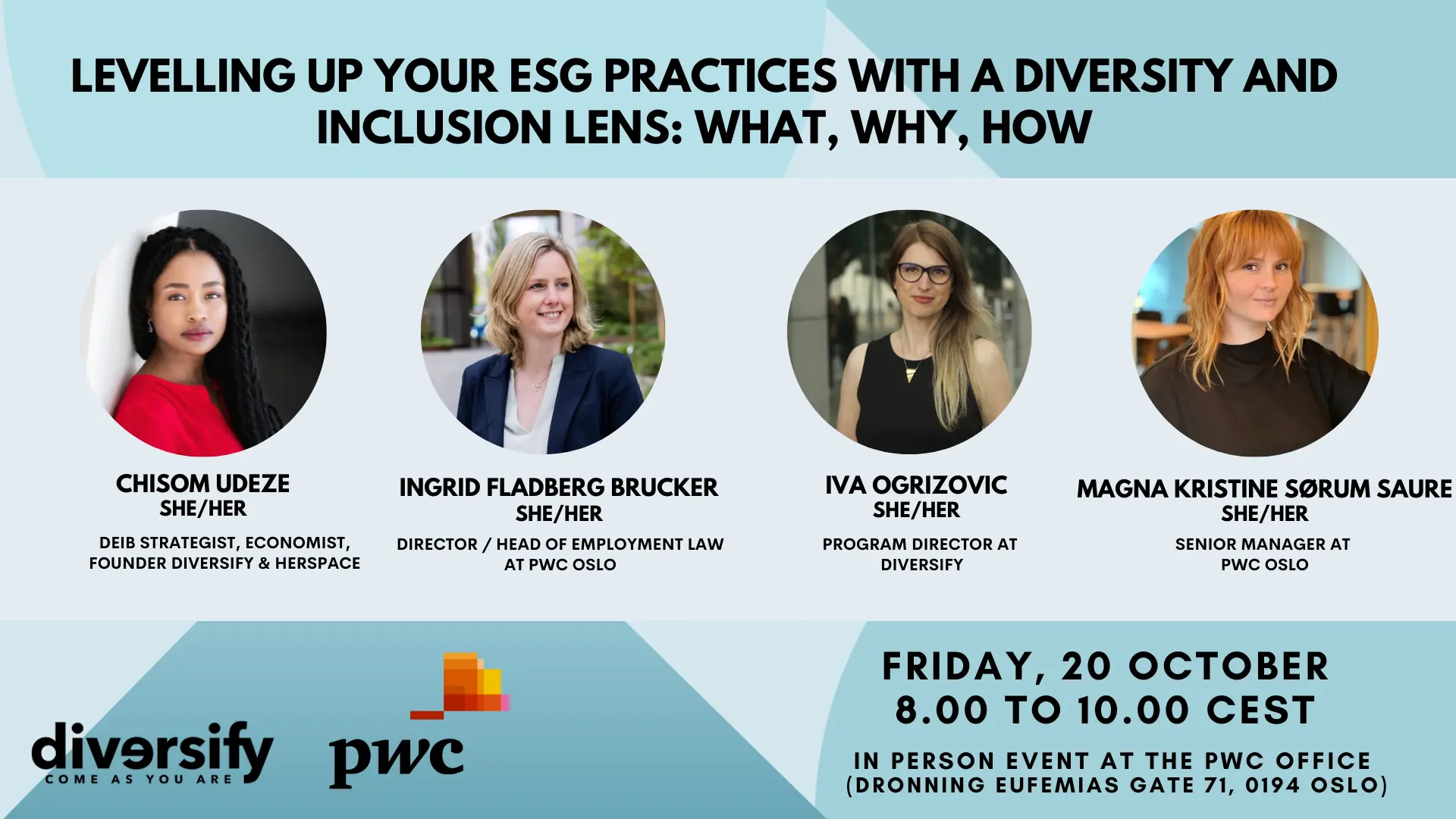 Poster for the "Levelling up your ESG practices with a Diversity and Inclusion lens: What, Why, How" event by Diversify and PWC that will take place at PWC Oslo office on August 25, 2023, between 8.30 and 10.00 CEST
